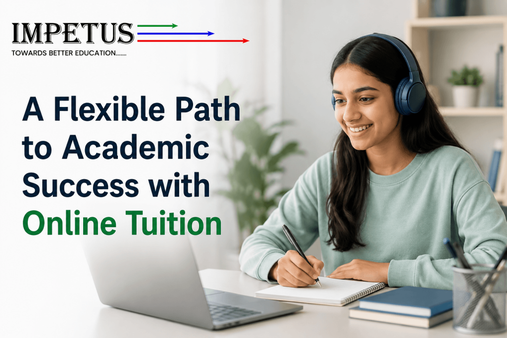 A Flexible Path to Academic Success with Online Tuition